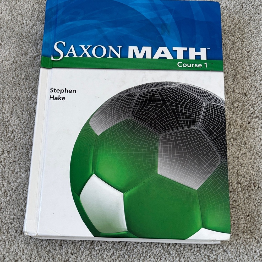 Saxon Math Course 1: Student Edition 2007 - Hardcover, by Stephan Hake - Good
